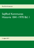 ebook: Sejlflod Kommunes Historie 1841-1970 Bd. 1