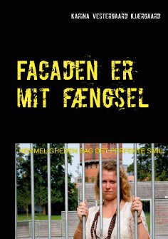 eBook: Facaden er mit fængsel