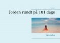 eBook: Jorden rundt på 101 dage