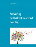 ebook: Nærvær og livskvalitet i en travl hverdag