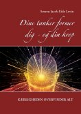 ebook: Dine tanker former dig - og din krop