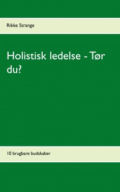 eBook: Holistisk ledelse - Tør du?