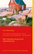 ebook: Fra massiv omsorgsvigt i nord Grønland til Bondekone i Vendsyssel