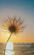 ebook: Meddelelser om Den Nye Tid og Bevidsthedsåbningen