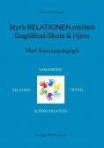 eBook: Styrk relationen mellem Dagtilbud/Skole & Hjem