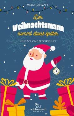 eBook: Der Weihnachtsmann kommt etwas später