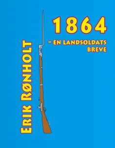 eBook: 1864 - en landsoldats breve