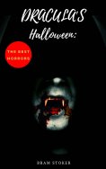 eBook: Dracula's Halloween: The Best Horrors & Supernatural Tales of Bram Stoker: