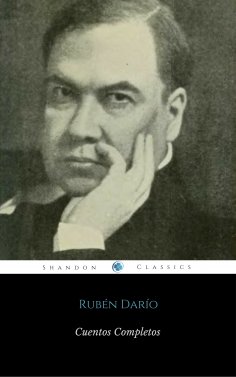 eBook: Cuentos Completos De Rubén Darío (ShandonPress)