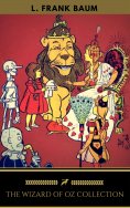 ebook: The Wizard of Oz Collection [All 14 books+1 Bonus] (Golden Deer Classics)