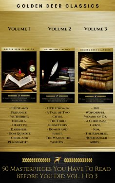 eBook: 50 Masterpieces You Have To Read Before You Die: Volumes 1 To 3 (Golden Deer Classics)