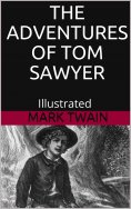 eBook: The Adventures of Tom Sawyer - Illustrated