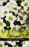 eBook: Little Dorrit - Illustrated