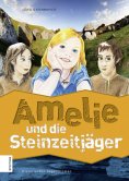 eBook: Amelie und die Steinzeitjäger