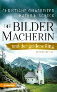 eBook: Die Bildermacherin und der goldene Ring