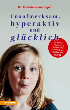 eBook: Unaufmerksam, hyperaktiv und glücklich