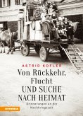 eBook: Von Rückkehr, Flucht und Suche nach Heimat
