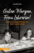 eBook: Guten Morgen, Frau Lehrerin
