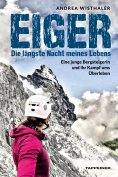 eBook: Eiger − Die längste Nacht meines Lebens