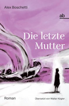 eBook: Die letzte Mutter