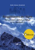 ebook: Berggöttinnen der Alpen