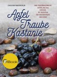 eBook: Apfel, Traube, Kastanie