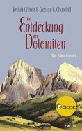 eBook: Die Entdeckung der Dolomiten