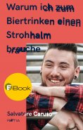 eBook: Warum ich zum Biertrinken einen Strohhalm brauche