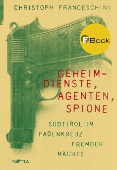 eBook: Geheimdienste, Agenten, Spione