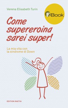 eBook: Come supereroina sarei super!