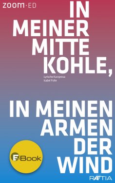 eBook: In meiner Mitte Kohle, in meinen Armen der Wind