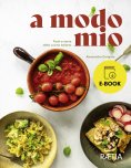 ebook: a modo mio. Piatti e storie della cucina italiana