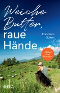 ebook: Weiche Butter, raue Hände