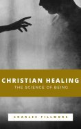 eBook: Christian Healing, The Science of Being