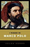 eBook: I Viaggi di Marco Polo