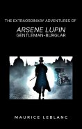 eBook: The Extraordinary Adventures of Arsene Lupin, Gentleman-Burglar