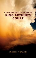 ebook: A Connecticut Yankee in King Arthur's Court