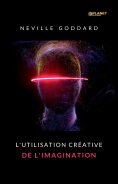 ebook: L'utilisation créative de l'imagination (traduit)