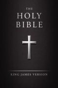 eBook: Holy Bible - King James Version - New & Old Testaments: E-Reader Formatted KJV w/ Easy Navigation (I