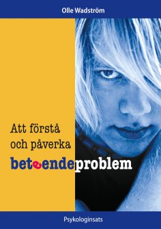 eBook: Att förstå och påverka beteendeproblem