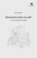 ebook: Rencontres dans un café