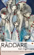 eBook: Räddare kan ingen vara