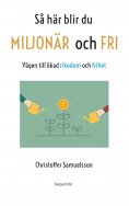 eBook: Så här blir du MILJONÄR och FRI