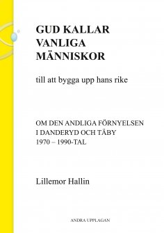 ebook: Gud kallar vanliga människor till att bygga upp hans rike