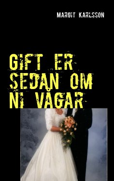 ebook: Gift er sedan om ni vågar
