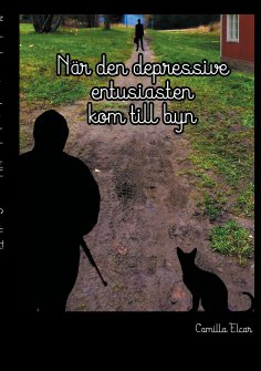 eBook: När den depressive entusiasten kom till byn