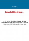 ebook: Innan bubblan brister ...