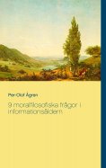 ebook: 9 moralfilosofiska frågor i informationsåldern