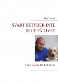 ebook: Svart betyder inte slut på livet