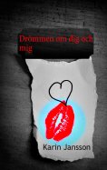 ebook: Drömmen om dig och mig